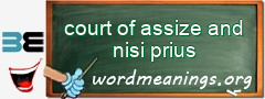 WordMeaning blackboard for court of assize and nisi prius